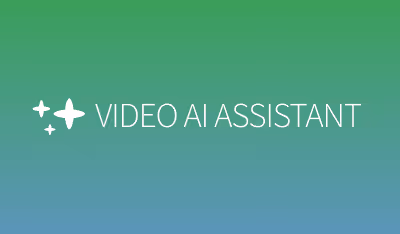 Text reading 'VIDEO AI ASSISTANT' with three sparkling star icons on a green to blue gradient background.