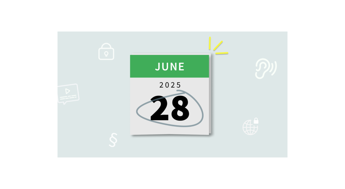 Das Gesetz über die Zugänglichkeit wird am 28. Juni 2025 in Kraft treten.