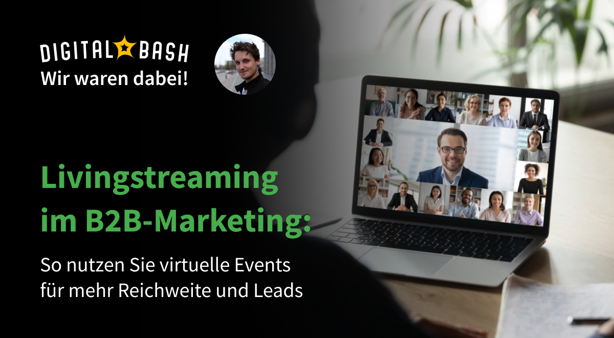 Webinar - Digital Bash: Livestreaming in B2B Marketing