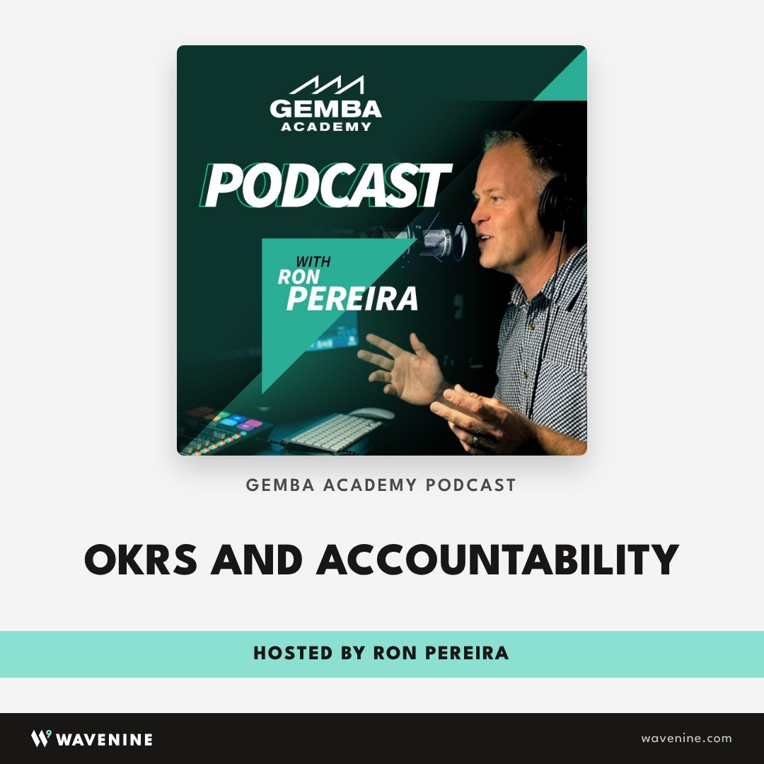 Gemba Academy Podcast, hosted by Ron Pereira