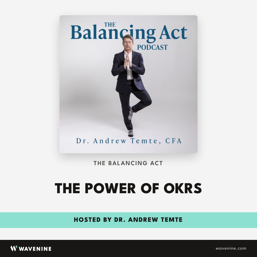 The Balancing Act podcast, hosted by Dr. Andrew Temte