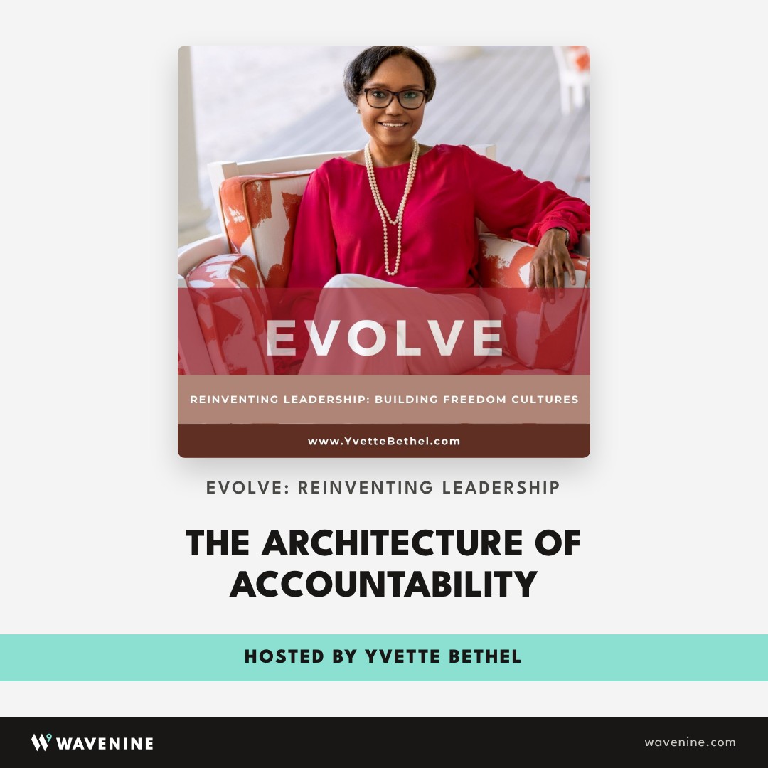 Evolve: Reinventing Leadership, hosted by Yvette Bethel