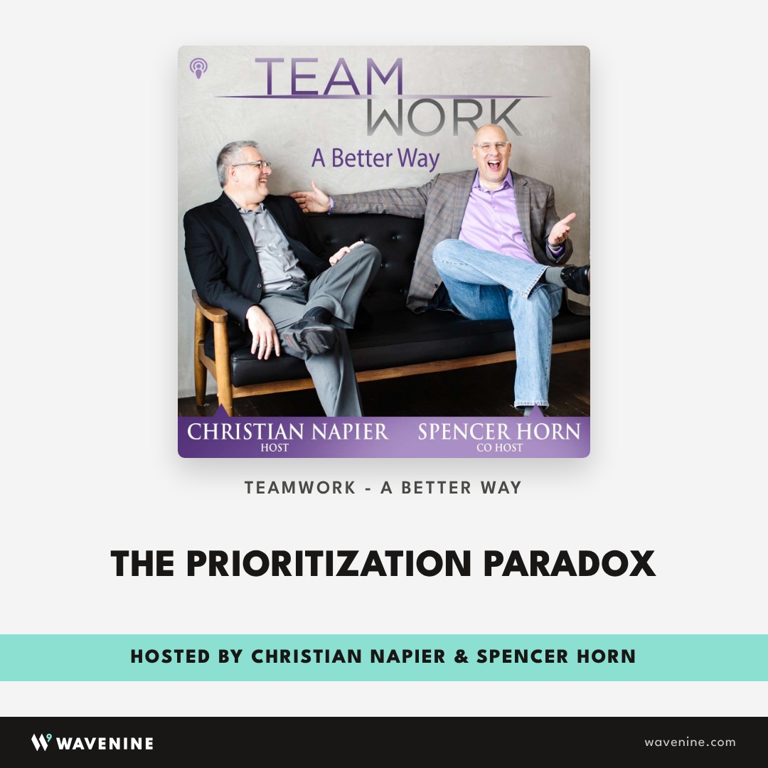 Teamwork - A Better Way, hosted by Christian Napier and Spencer Horn
