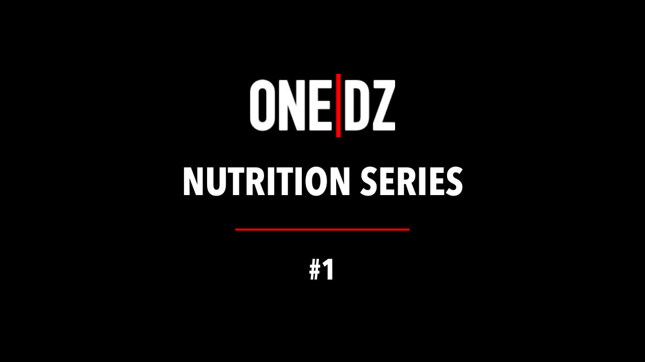 ONE|DZ Nutrition Series number 1 video cover on a black background