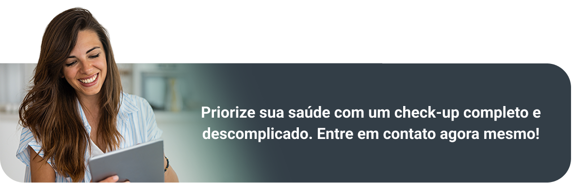 Priorize sua saúde com um check-up completo e descomplicado. Entre em contato agora mesmo!