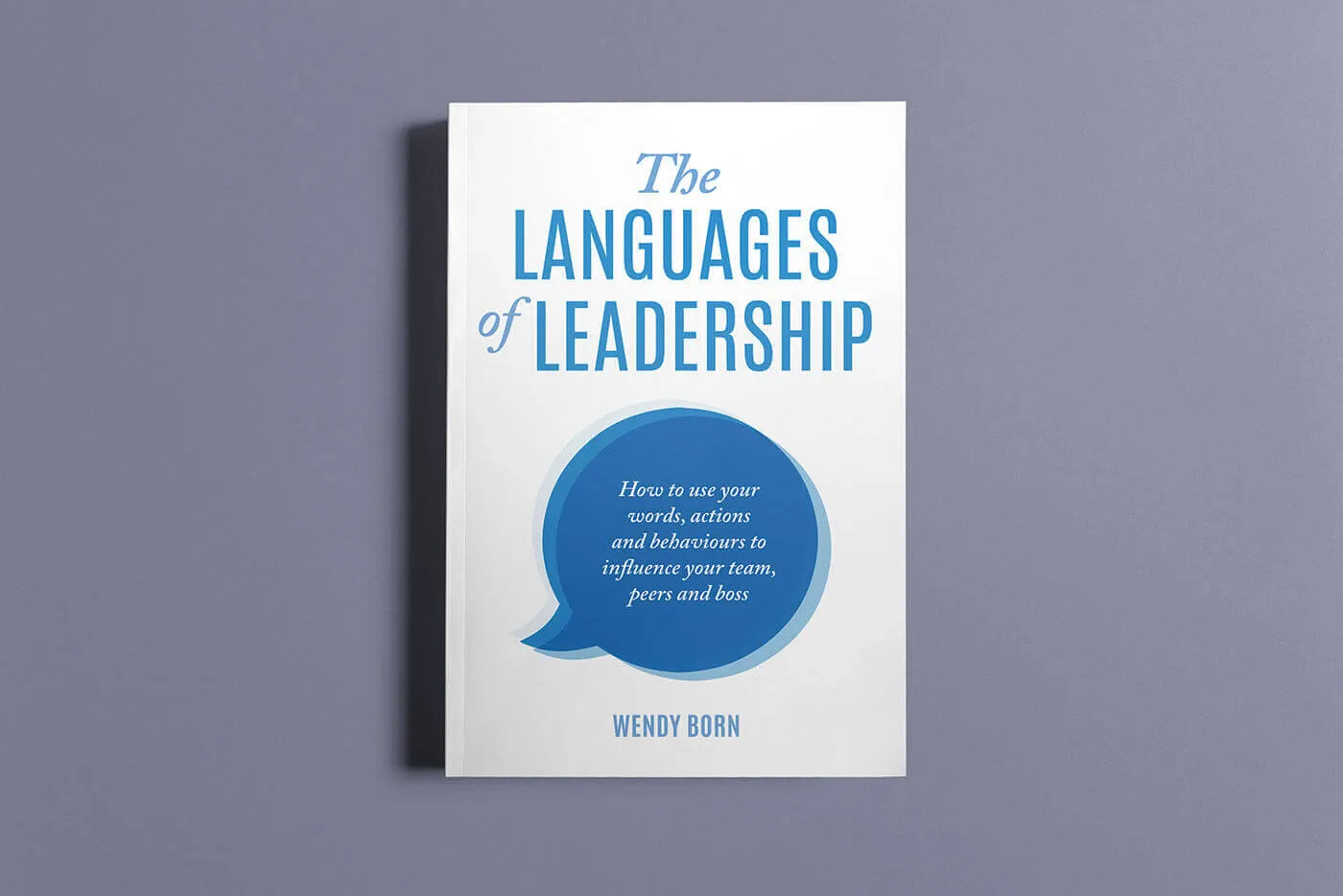 Book titled The Languages of Leadership by Wendy Born with a speech bubble on the cover.