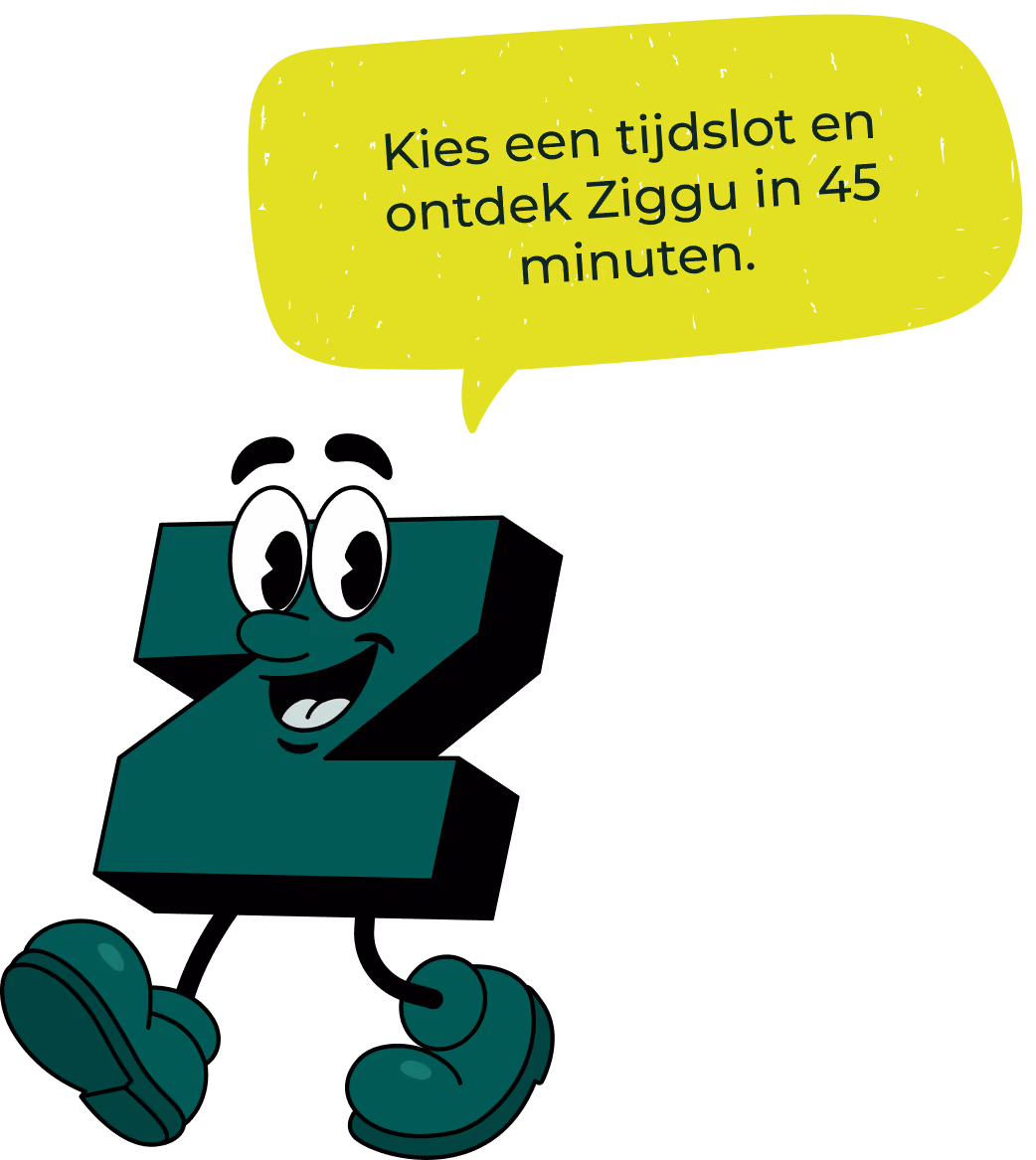 Ziggu-mascotte, een wandelende groene letter Z, met de tekstballon 'Kies een tijdslot en ontdek Ziggu in 45 minuten.'