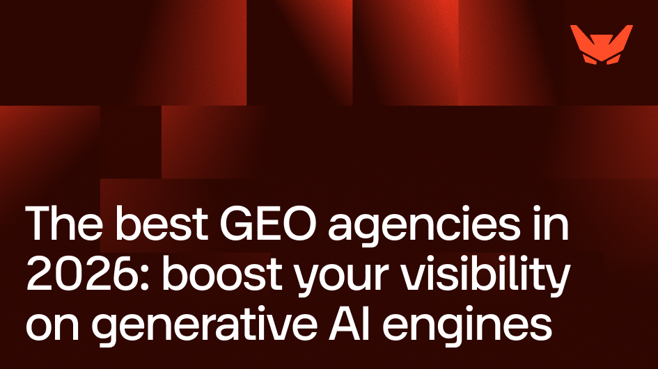 The best GEO agencies in 2026: boost your visibility on generative AI engines