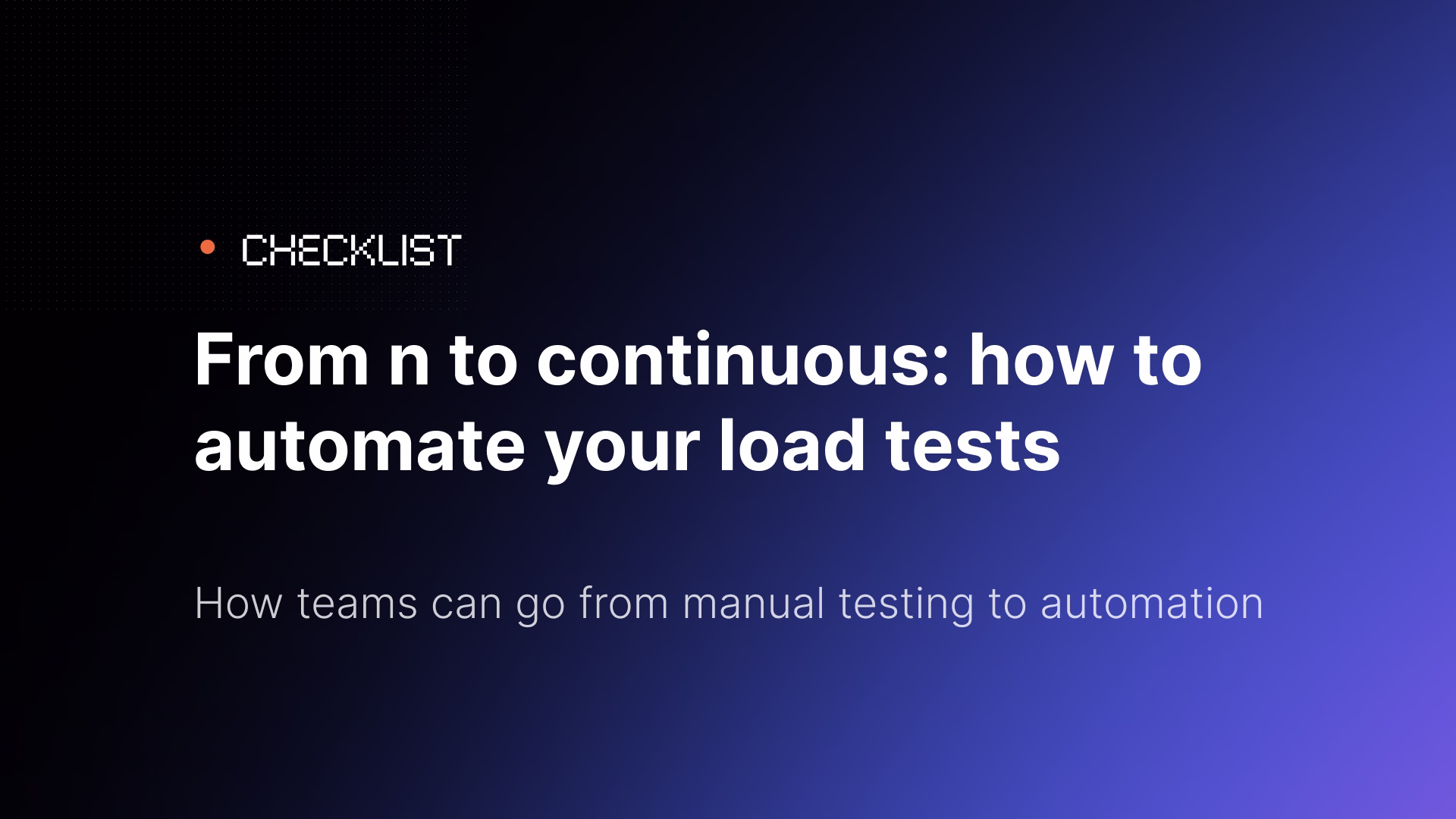 From n to continuous: how to automate your load tests