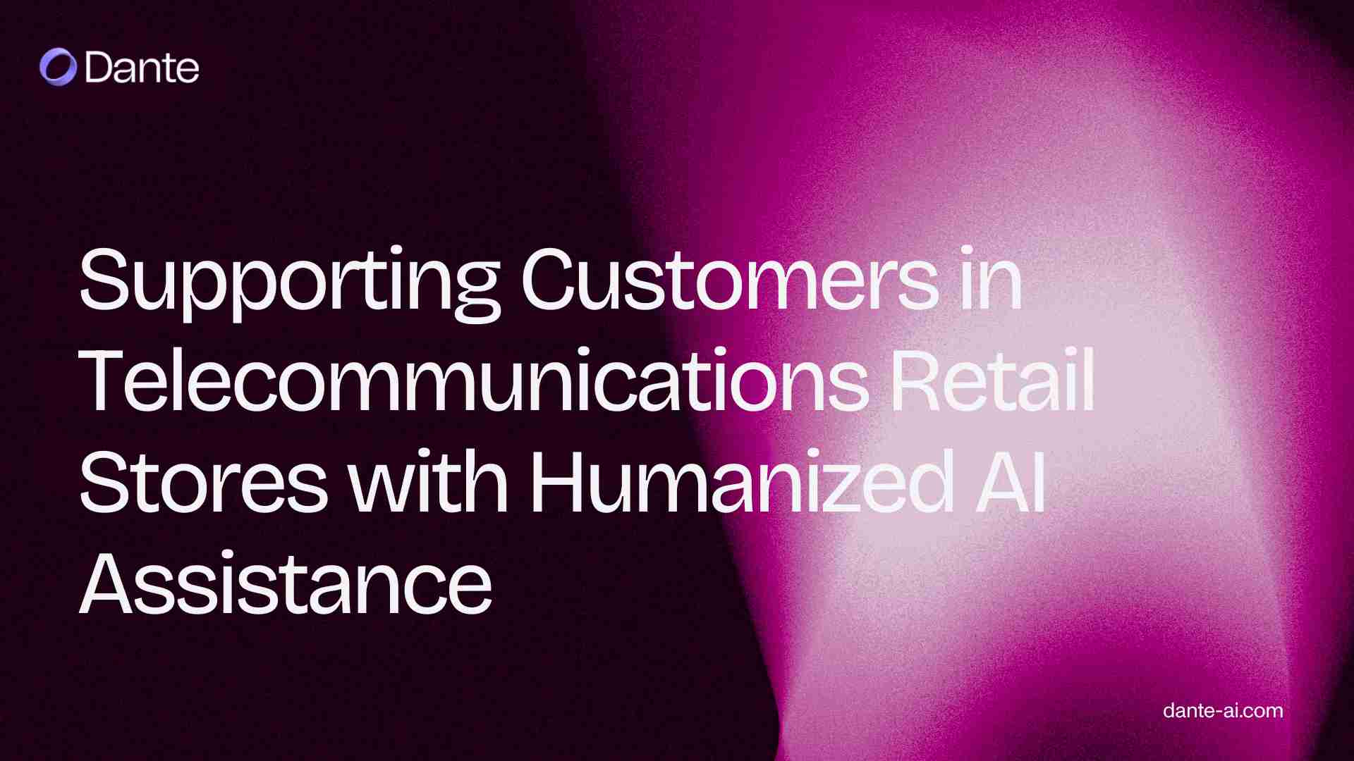 Supporting Customers in Telecommunications Retail Stores with Humanized AI Assistance