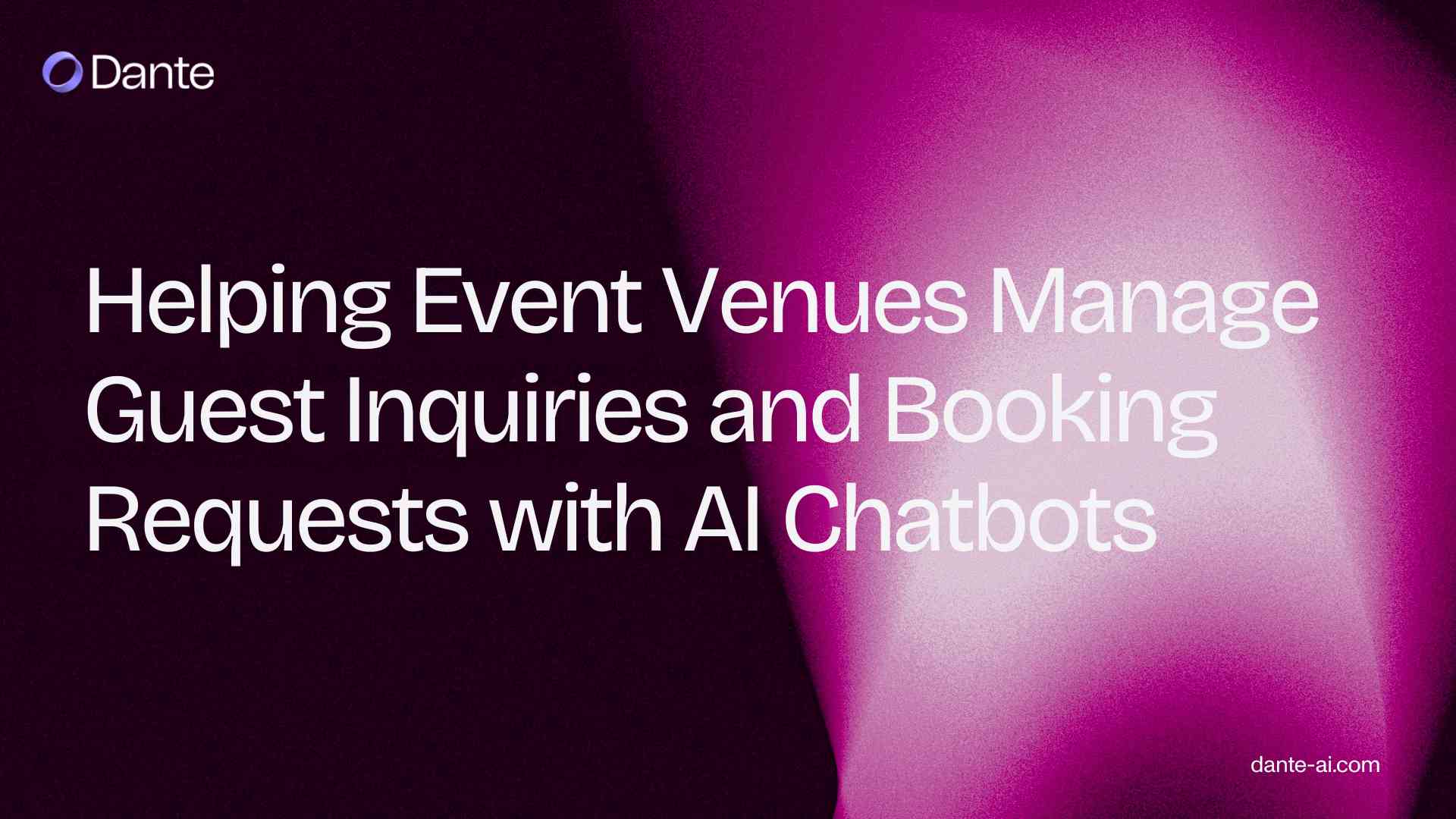 Helping Event Venues Manage Guest Inquiries and Booking Requests with AI Chatbots