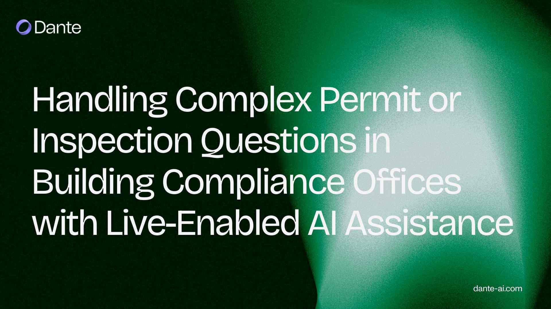 Handling Complex Permit or Inspection Questions in Building Compliance Offices with Live-Enabled AI Assistance
