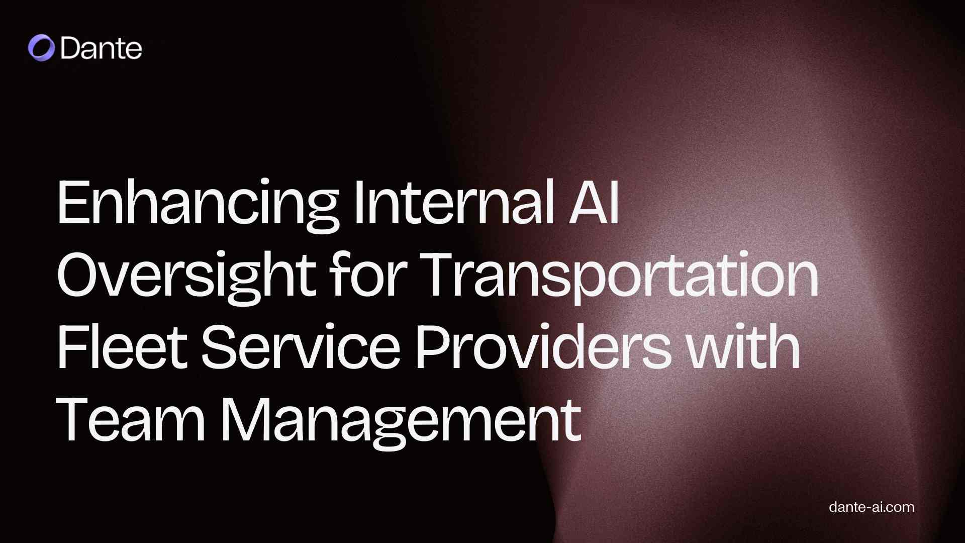 Enhancing Internal AI Oversight for Transportation Fleet Service Providers with Team Management