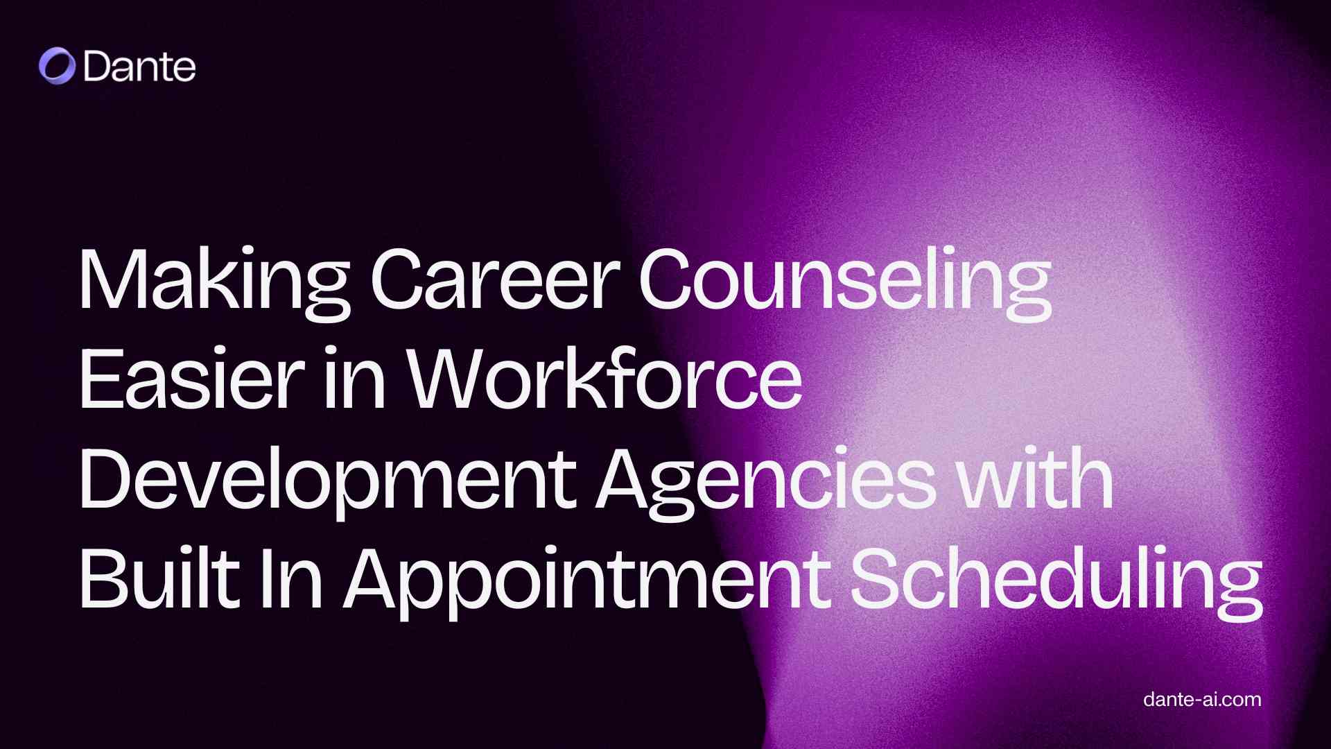Making Career Counseling Easier in Workforce Development Agencies with Built In Appointment Scheduling