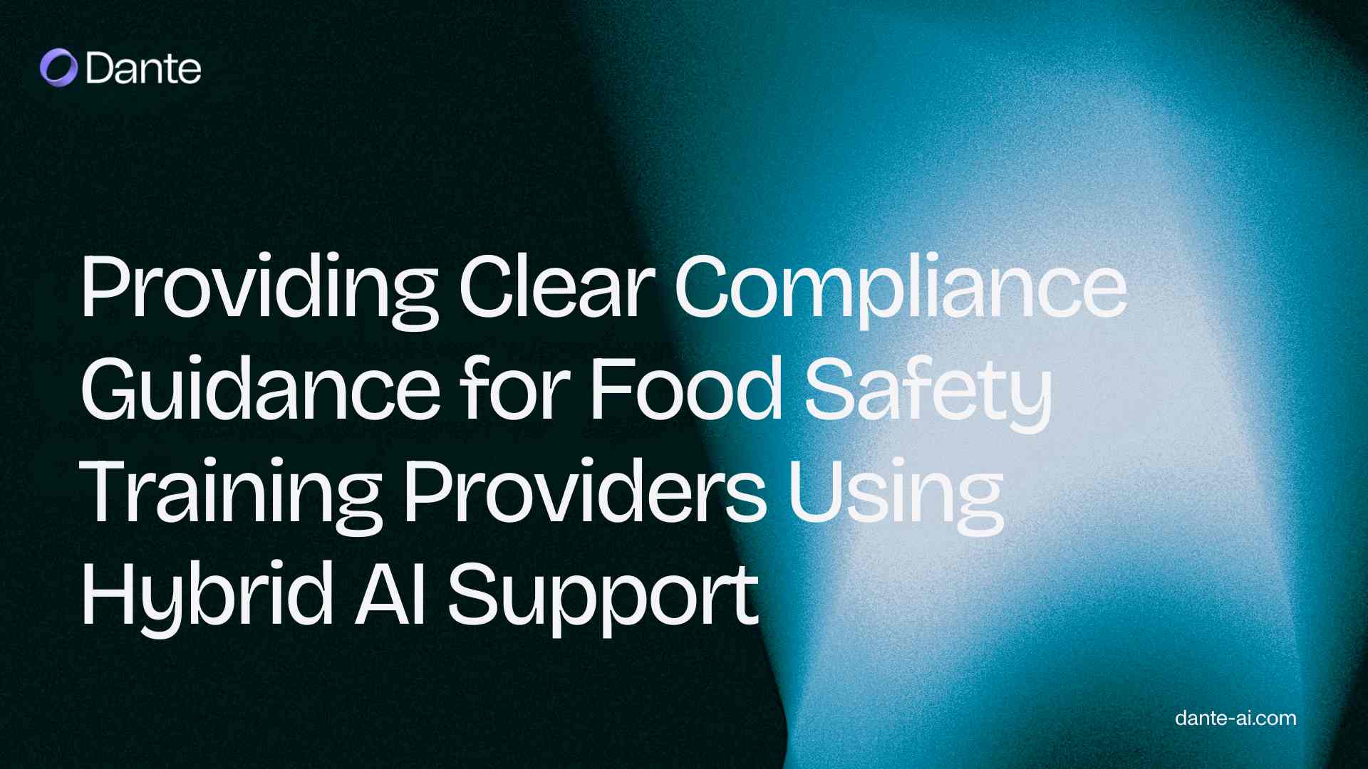 Providing Clear Compliance Guidance for Food Safety Training Providers Using Hybrid AI Support