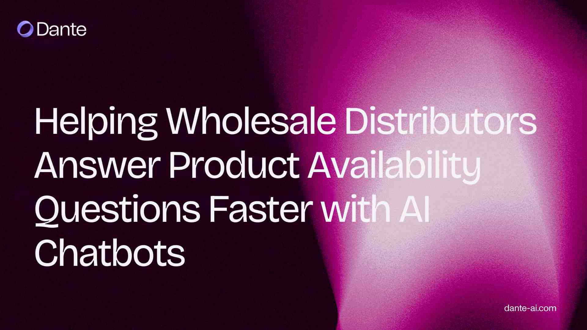 Helping Wholesale Distributors Answer Product Availability Questions Faster with AI Chatbots