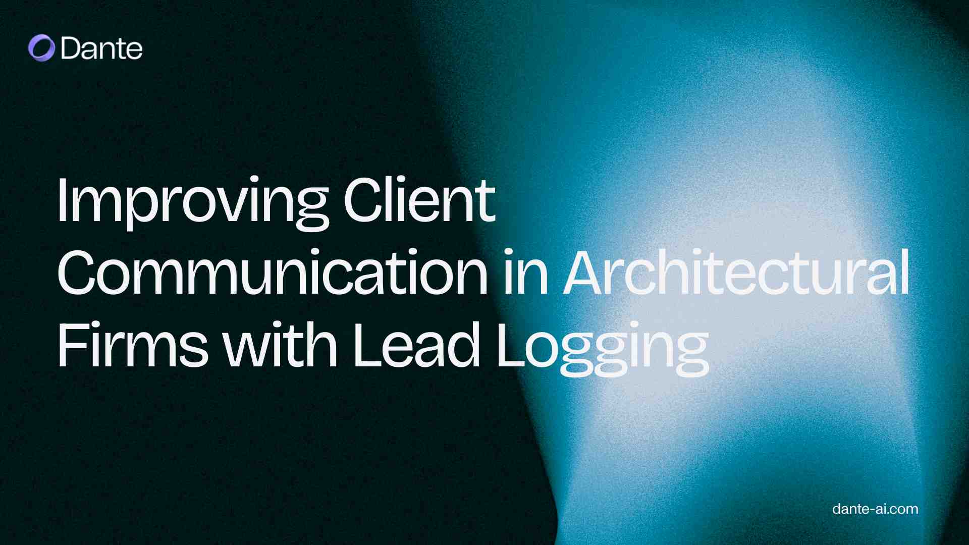 Improving Client Communication in Architectural Firms with Lead Logging