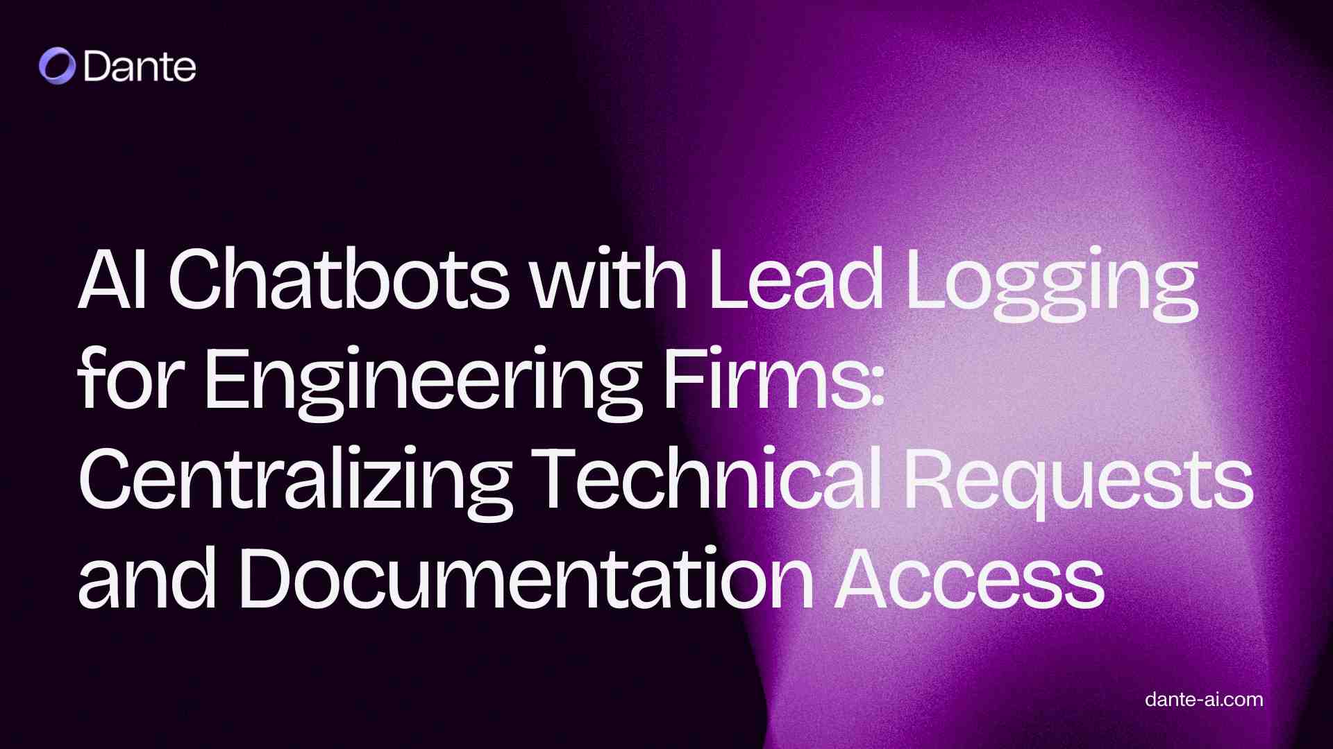 AI Chatbots with Lead Logging for Engineering Firms: Centralizing Technical Requests and Documentation Access