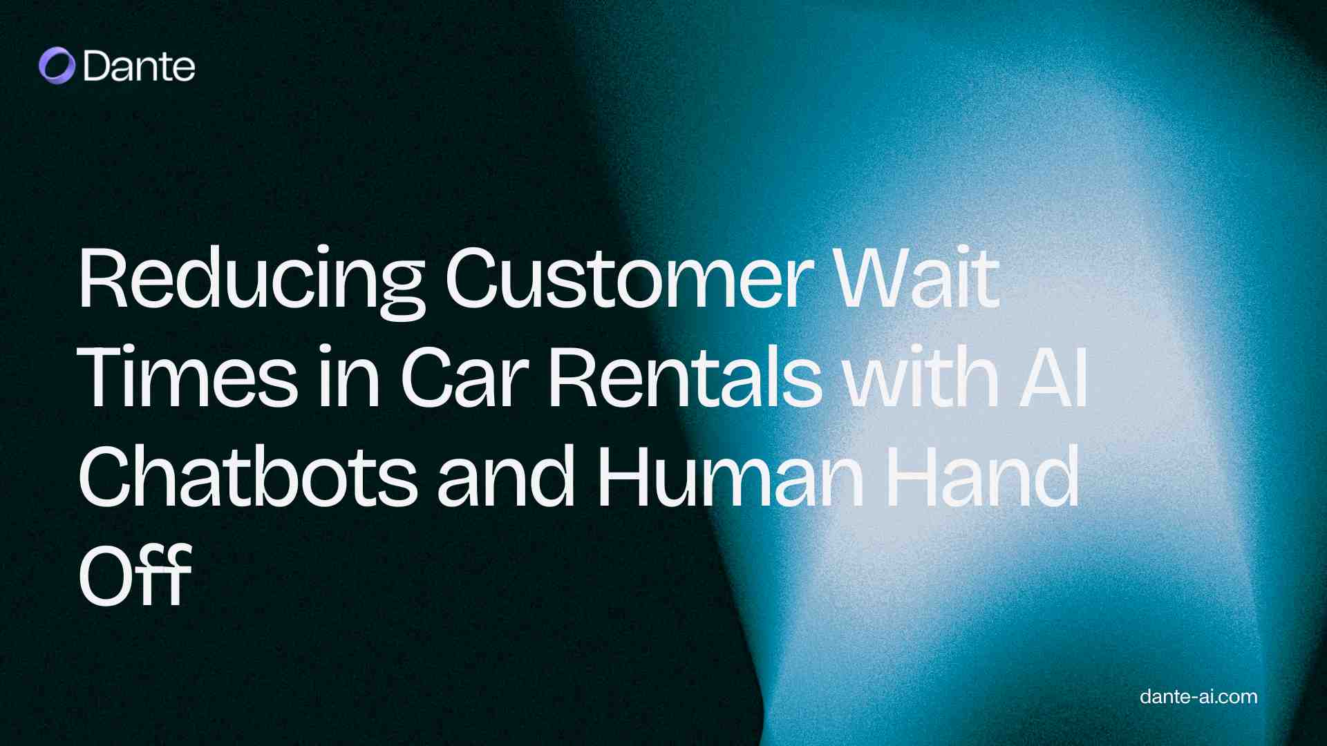 Reducing Customer Wait Times in Car Rentals with AI Chatbots and Human Hand Off