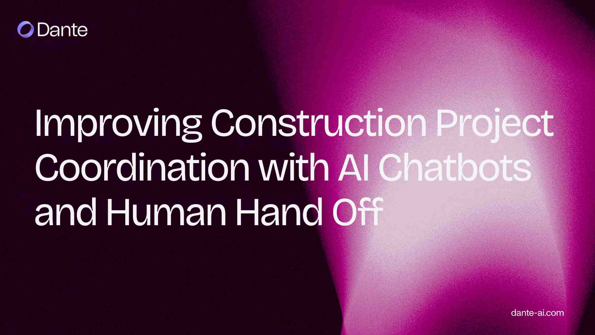 Improving Construction Project Coordination with AI Chatbots and Human Hand Off