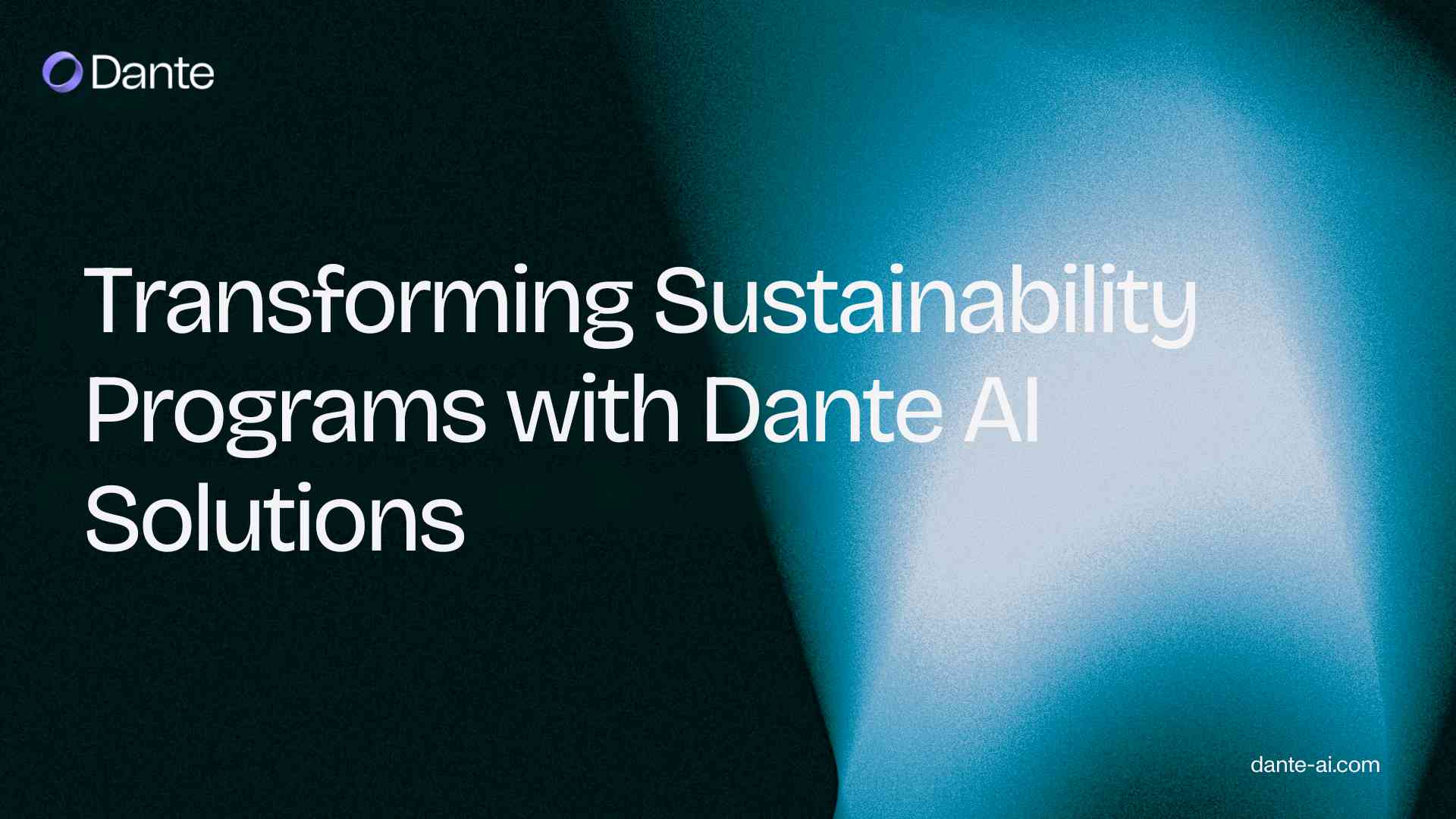 Transforming Sustainability Programs with Dante AI Solutions