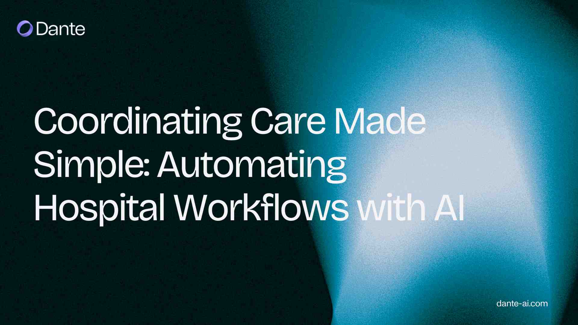Coordinating Care Made Simple: Automating Hospital Workflows with AI