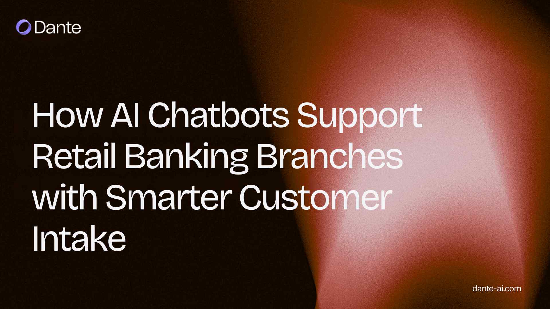 How AI Chatbots Support Retail Banking Branches with Smarter Customer Intake