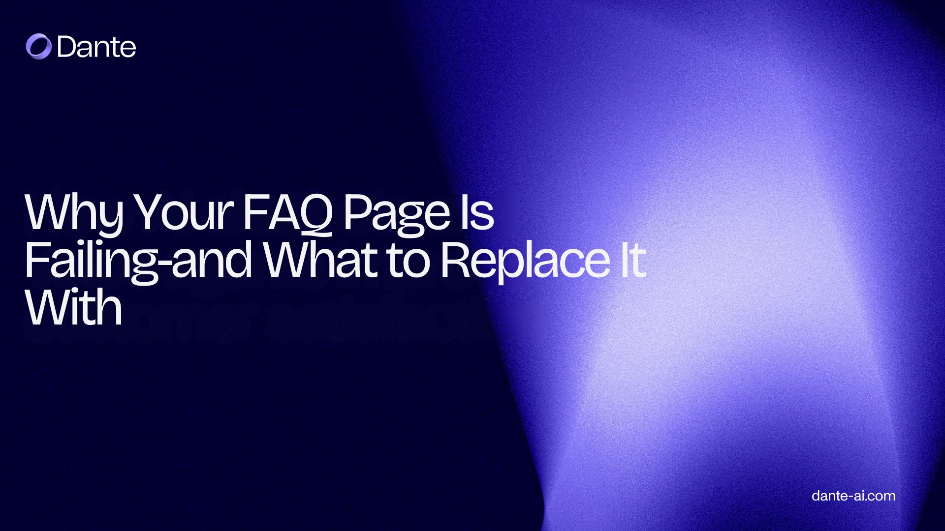 Why Your FAQ Page Is Failing - and What to Replace It With