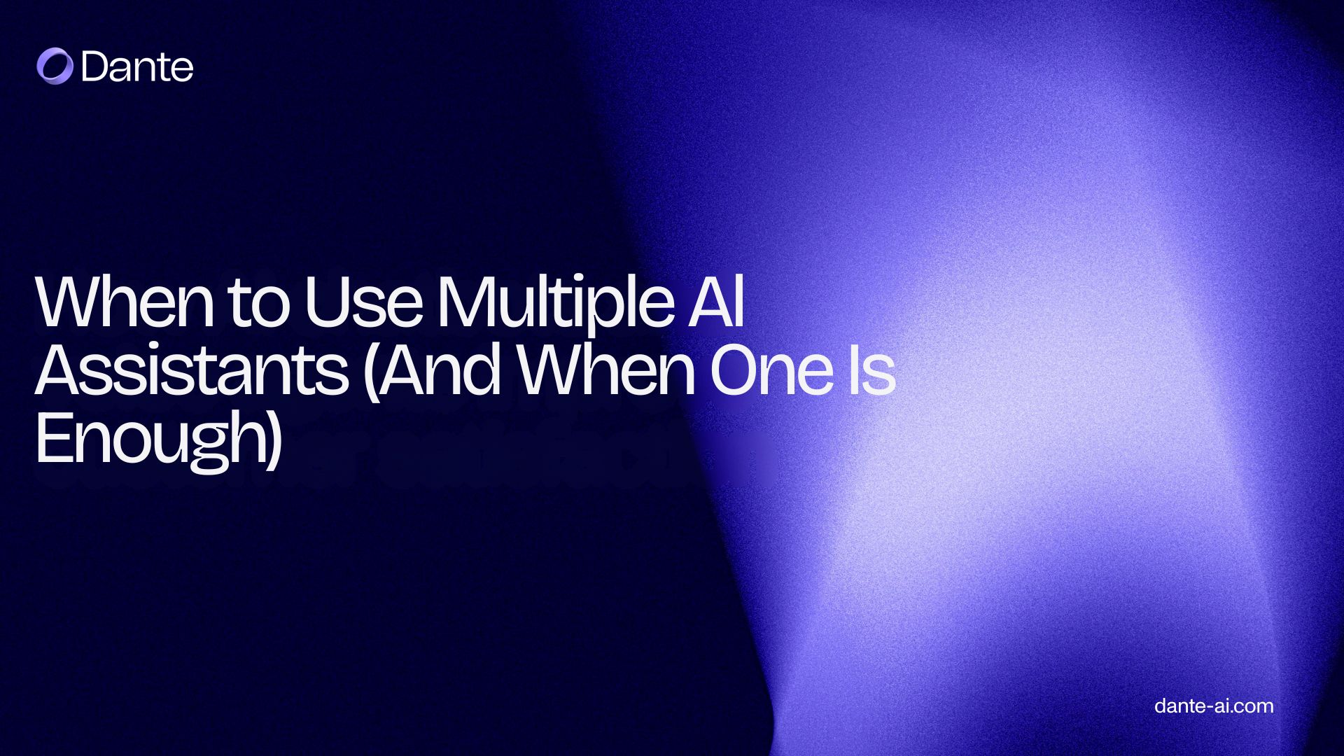 When to Use Multiple AI Assistants (And When One Is Enough)