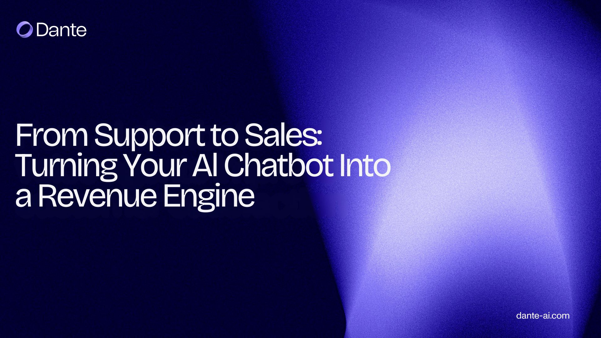 From Support to Sales: Turning Your AI Chatbot Into a Revenue Engine