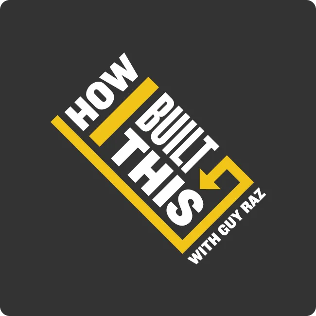 Logo of the podcast 'How I Built This' with Guy Raz in white and yellow text on a dark background.