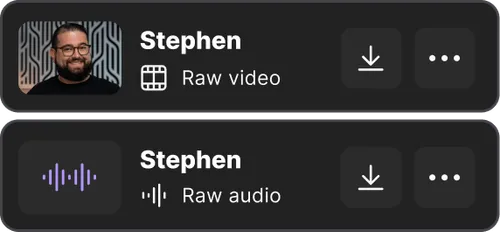 Two media items labeled 'Stephen' on a dark interface; the first shows a man's photo with 'Raw video' and download icon, the second shows an audio waveform with 'Raw audio' and download icon.