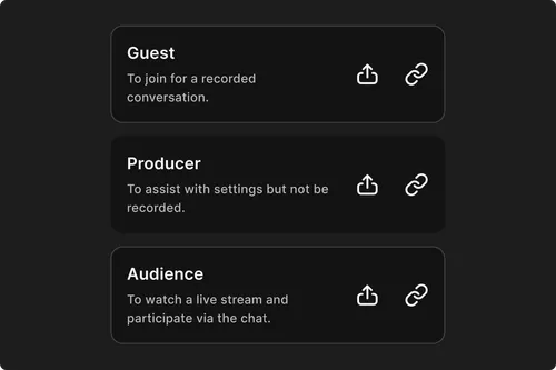 User role options showing Guest to join recorded conversation, Producer to assist with settings without being recorded, and Audience to watch live stream and chat.