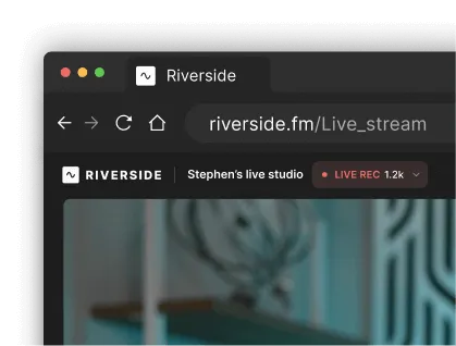 Browser window showing Riverside.fm live stream URL with a live recording indicator.