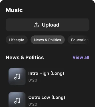 Music upload panel with categories Lifestyle, News & Politics (selected), Education; displays two audio tracks titled Intro High (Long) and Outro Low (Long), each 20 seconds long.