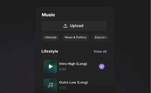 Music app interface showing an upload button, category tabs Lifestyle, News & Politics, Education, and a Lifestyle section with audio tracks Intro High (Long) and Outro Low (Long).