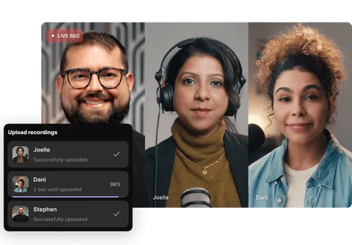 Video conference with three people: a smiling man with glasses, a woman with headphones and a microphone, and a woman with curly hair in a denim jacket, alongside an upload status panel showing recordings from Joelle and Stephen successfully uploaded, Dani at 98%.