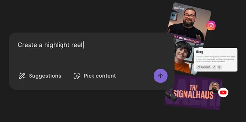 Dark interface with text input saying 'Create a highlight reel' and options for Suggestions and Pick content, alongside images representing social media content from The Signalhaus.