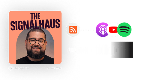 Podcast cover for The Signalhaus featuring a smiling man with glasses and beard, alongside icons for RSS, Apple Podcasts, YouTube, and Spotify.