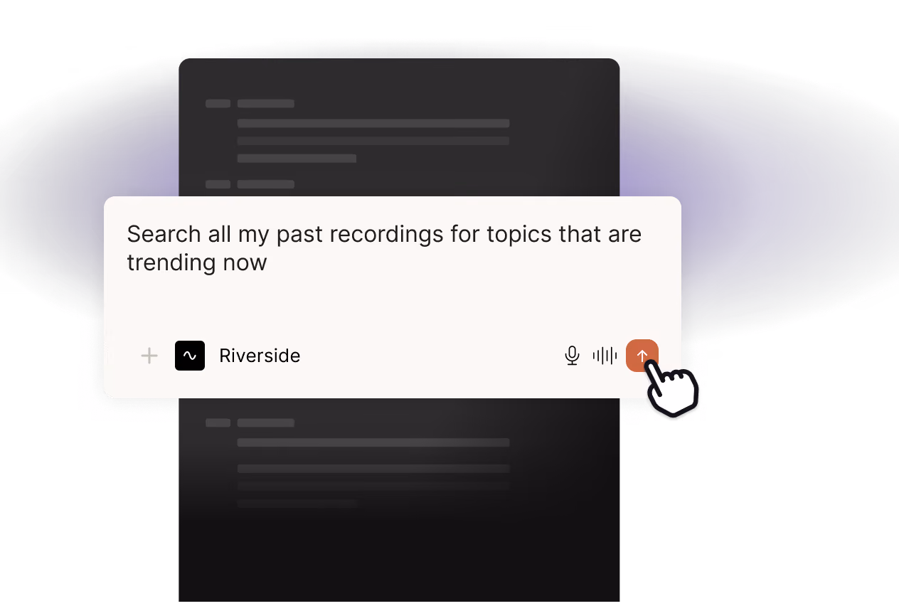 Riverside prompt searching past recordings for trending topics