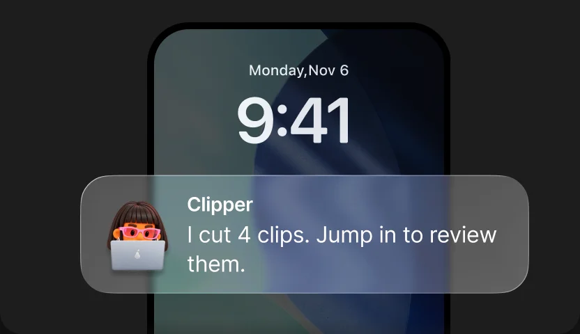A phone lock screen showing a notification from the Clipper agent: I cut 4 clips. Jump in to review them.