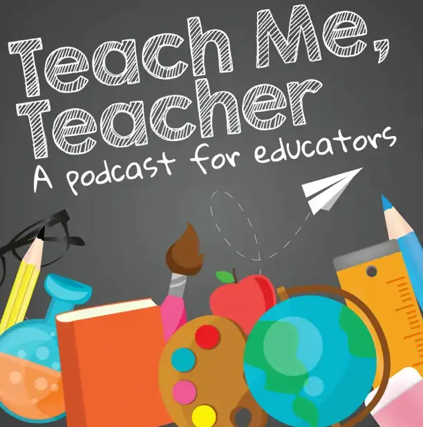 Teach Me, Teacher educational podcast
