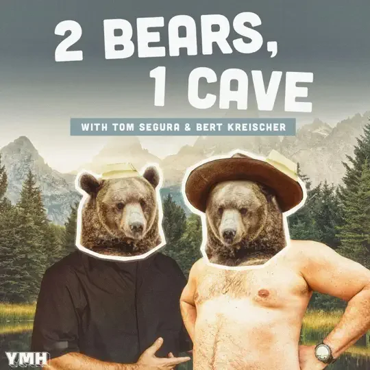 2 Bears, 1 Cave podcast cover art