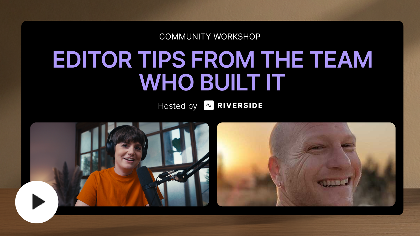 Community Workshop: Top Editor tips from the team who built it