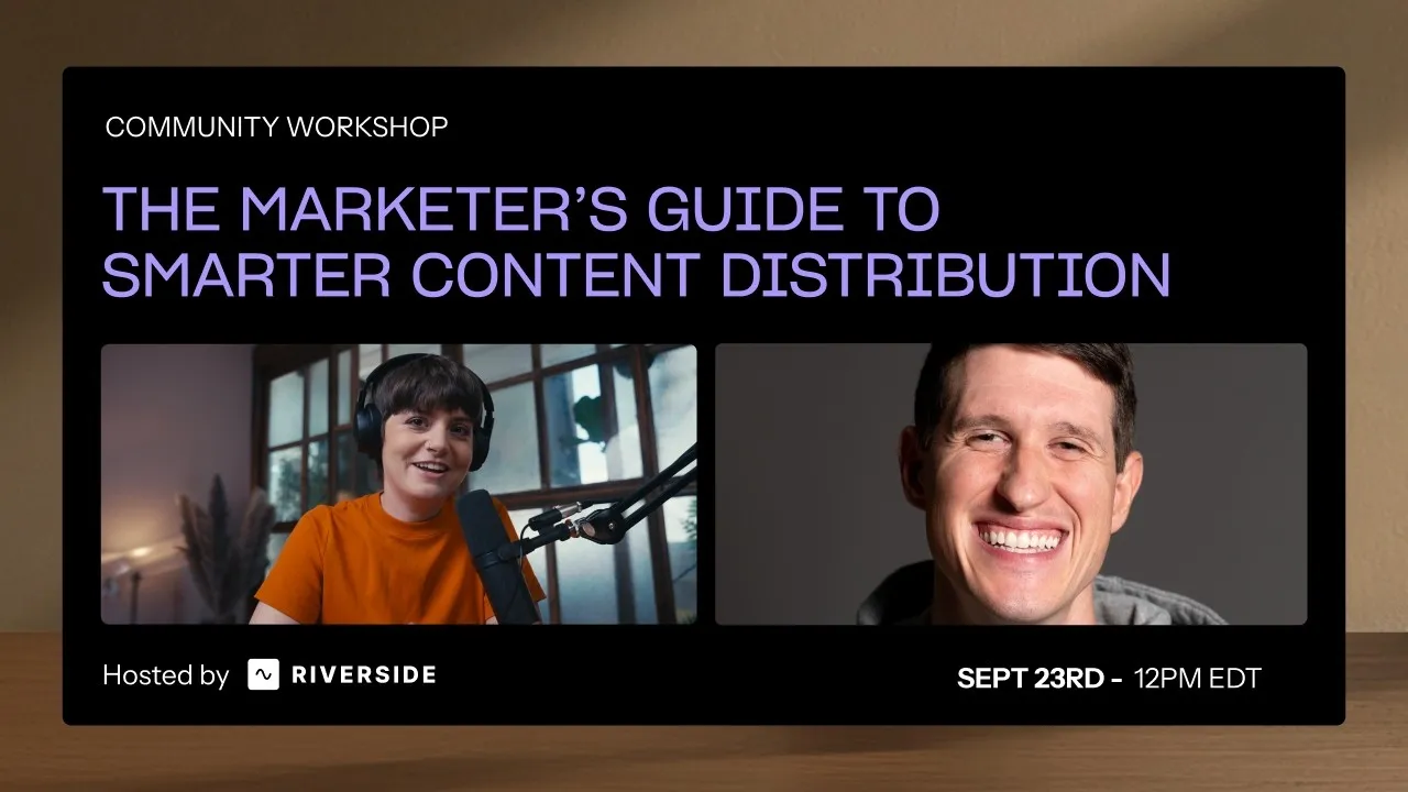 Live workshop: Marketer's playbook for repurposing and distribution
