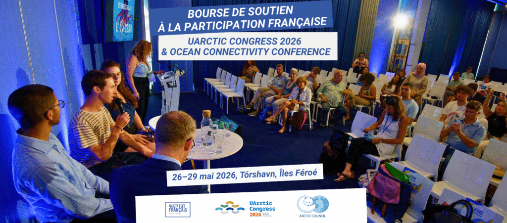 Scholarships to support French participation in the UArctic Congress 2026 & Ocean Connectivity Conference