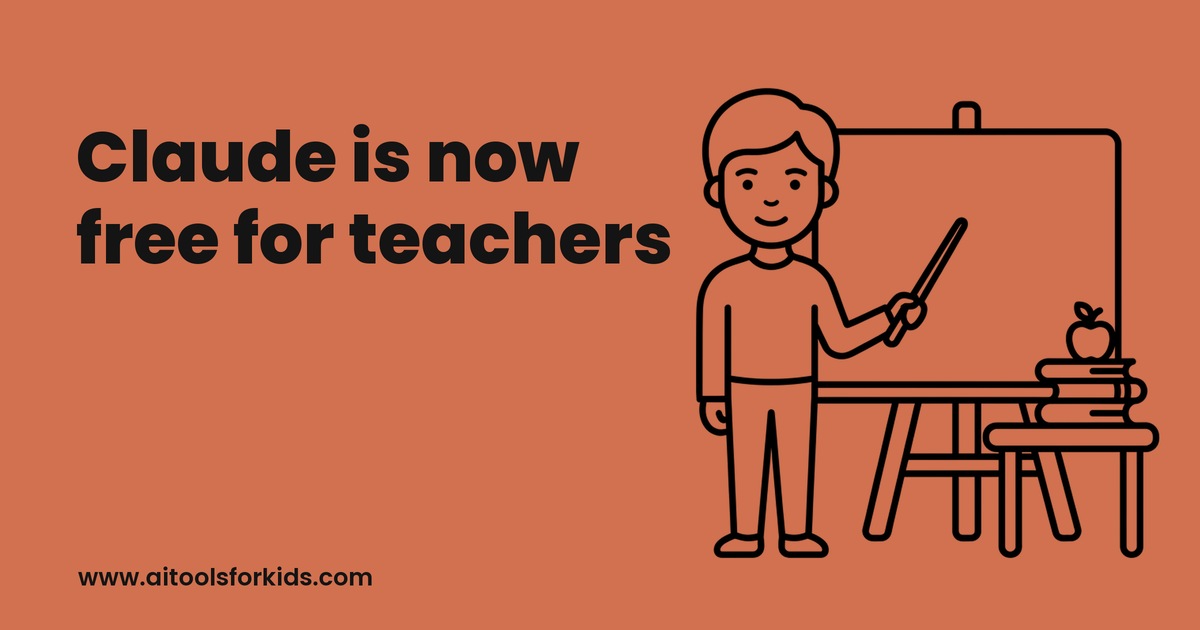 Claude-orange banner reading 'Claude is now free for teachers' with a black line-art teacher at a whiteboard, aitoolsforkids.com