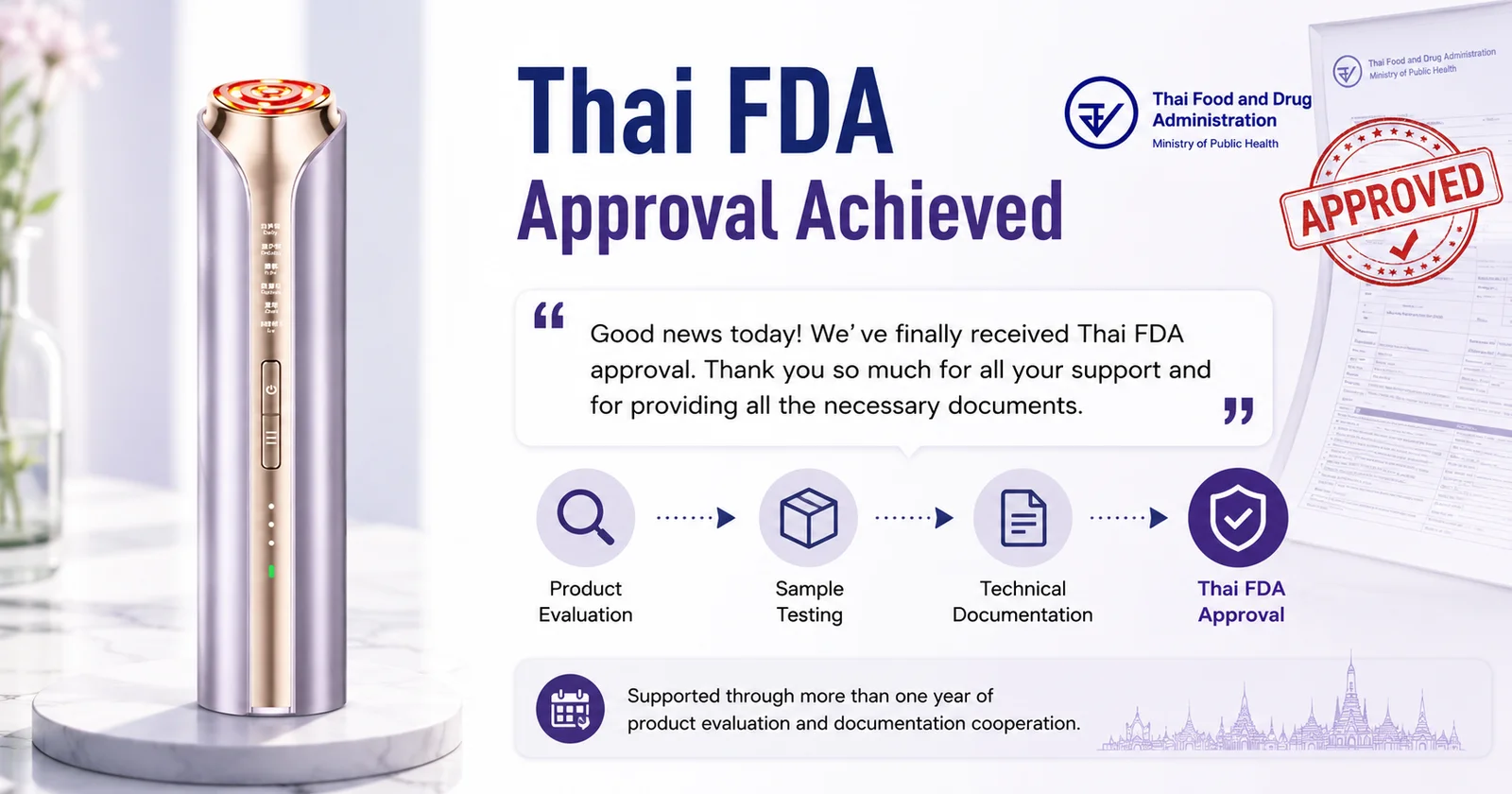 Thai FDA approval achieved after one year of OEM/ODM documentation, sample testing and technical-file cooperation
