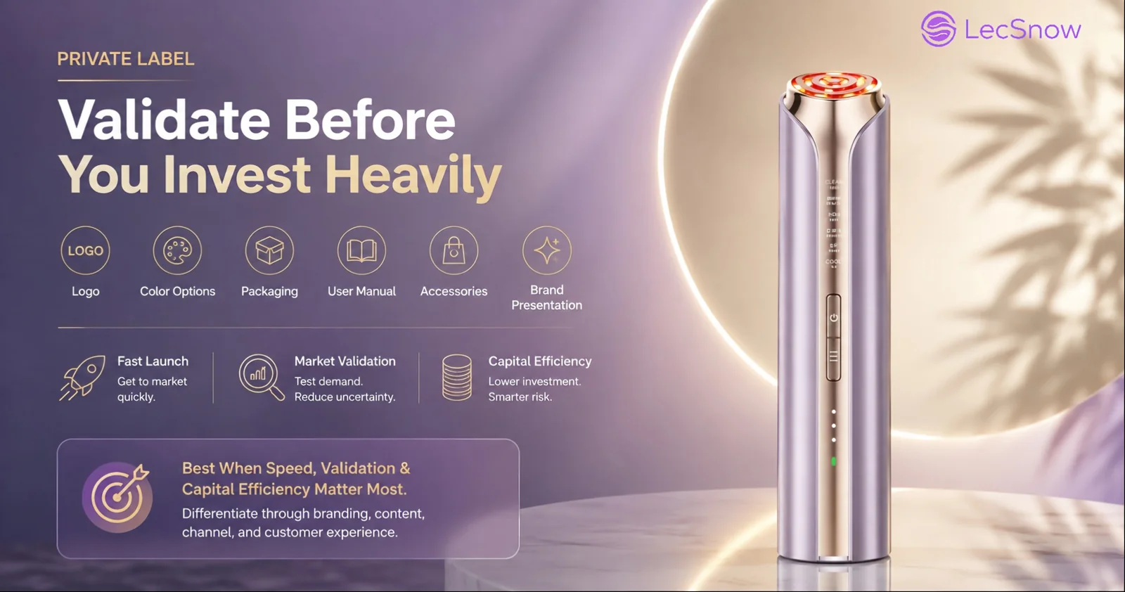 Private label beauty device: validate the market before investing heavily — logo, color, packaging, user manual, accessories, and brand presentation