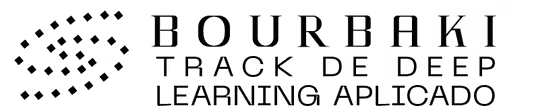 Bourbaki Track de Deep Learning Aplicado